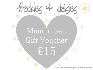 mum to be £15 gift voucher