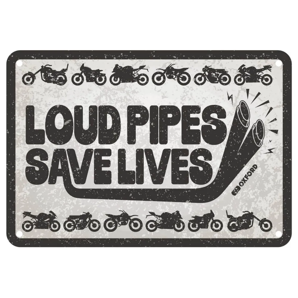 Oxford LOUD PIPES SAVES LIVES Metal Garage Sign